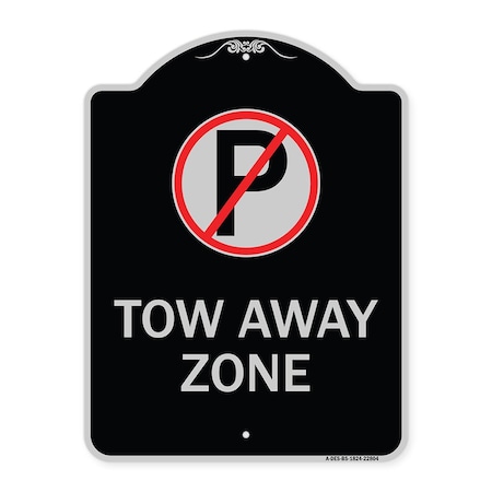 Signmission Tow Away Zone No Parking Symbol Heavy-Gauge Aluminum Architectural Sign, 24" x 18", BS-1824-22804 A-DES-BS-1824-22804